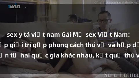 sex y tá việt nam Gái Mỹ sex Việt Nam: Khi nền công nghiệp giải trí gặp phong cách thú vị và hấp dẫn từ hai quốc gia khác nhau, kết quả thú vị không thể bỏ qua.