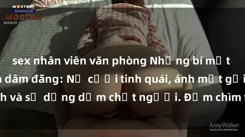 sex nhân viên văn phòng Những bí mật của gái Việt Nam dâm đãng: Nụ cười tinh quái, ánh mắt gợi tình và sự dụng dẫm chết người. Đắm chìm trong vòng xoay đam mê!