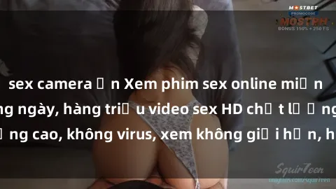 sex camera ẩn Xem phim sex online miễn phí, cập nhật hàng ngày, hàng triệu video sex HD chất lượng cao, không virus, xem không giới hạn, hoàn toàn miễn phí.