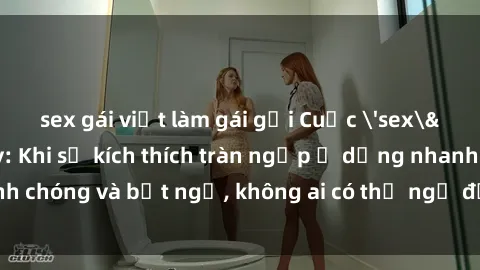 sex gái việt làm gái gọi Cuộc 'sex' trong thang máy: Khi sự kích thích tràn ngập ở dạng nhanh chóng và bất ngờ, không ai có thể ngờ được điều gì sẽ xảy ra!